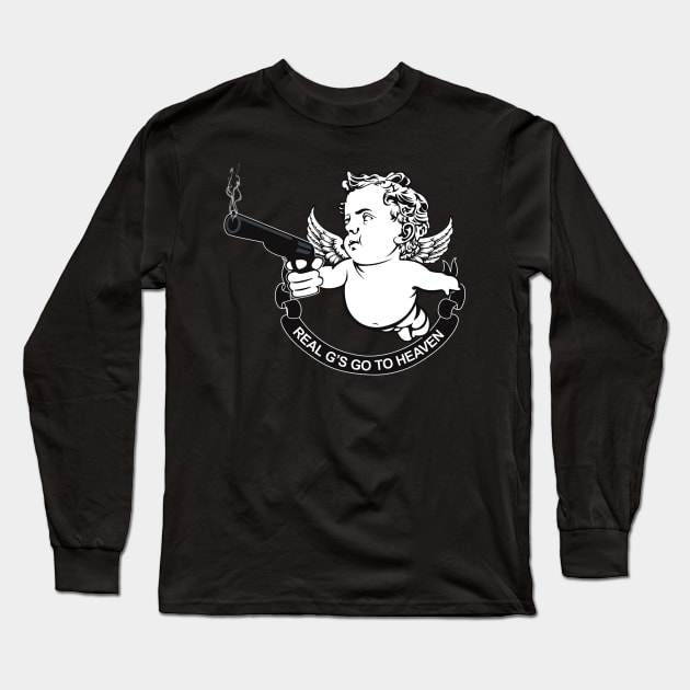 REAL G’S GOES TO HEAVEN Long Sleeve T-Shirt by dopeazzgraphics